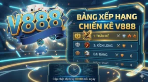 Bảng xếp hạng chiến kê V888 cập nhật khi nào?